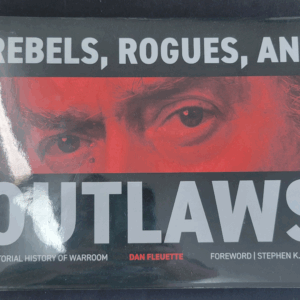 Rebels, Rogues, And Outlaws