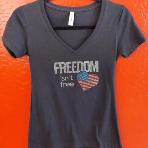 Freedom Isn't Free Bling "V" neck