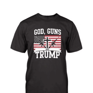 God, Guns & Trump T-Shirt