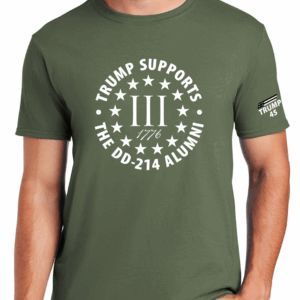 Trump Supports DD-214 Alumni T-Shirt - Green