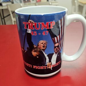 Trump 45-47 Fight Coffee Cup